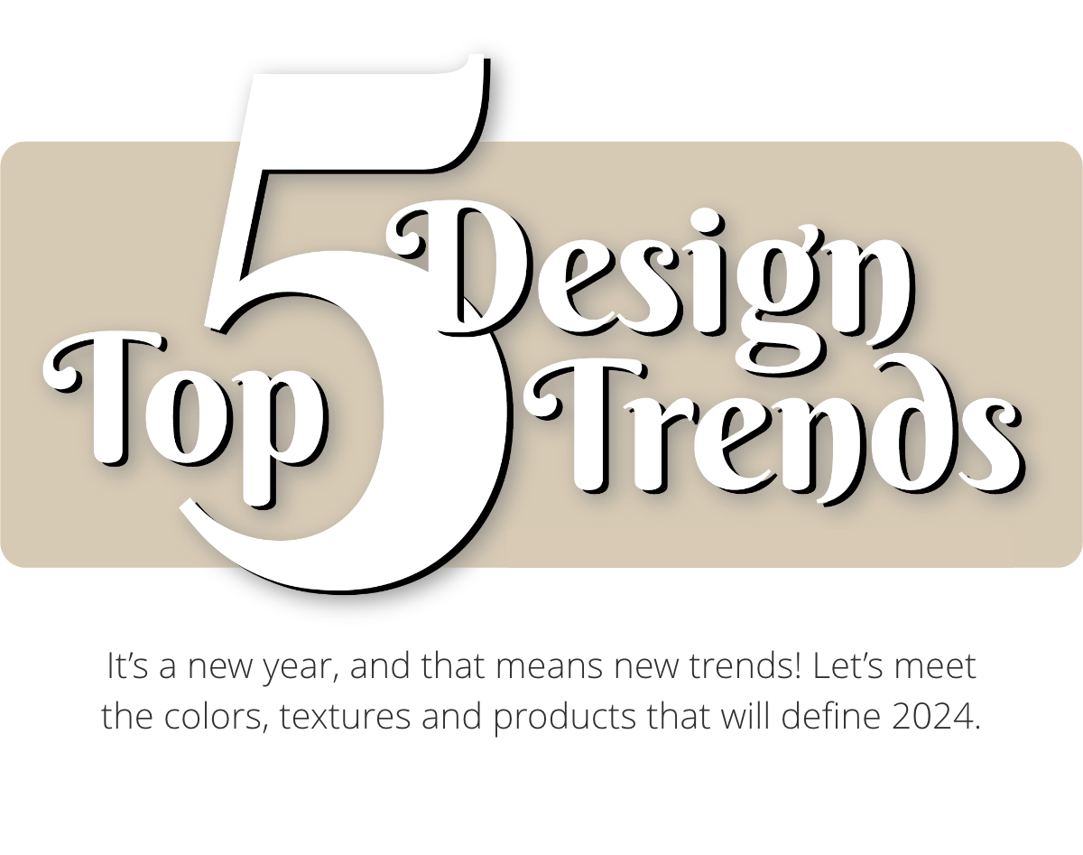 Top 5 Design Trends