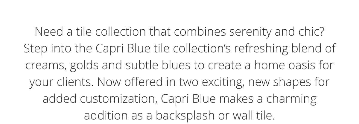 Capri Blue Collection